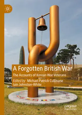 Johnston-White / Cullinane |  A Forgotten British War | Buch |  Sack Fachmedien