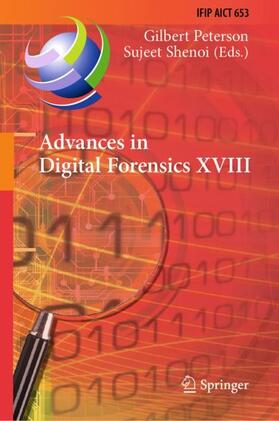 Shenoi / Peterson | Advances in Digital Forensics XVIII | Buch | 978-3-031-10077-2 | sack.de