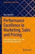 Helmold |  Performance Excellence in Marketing, Sales and Pricing | Buch |  Sack Fachmedien