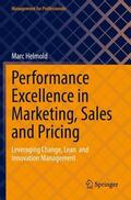 Helmold |  Performance Excellence in Marketing, Sales and Pricing | Buch |  Sack Fachmedien