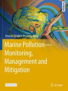 Reichelt-Brushett |  Marine Pollution - Monitoring, Management and Mitigation | Buch |  Sack Fachmedien