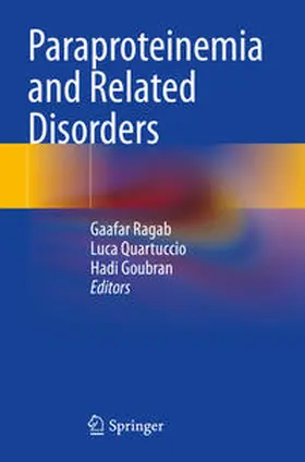 Ragab / Quartuccio / Goubran |  Paraproteinemia and Related Disorders | Buch |  Sack Fachmedien