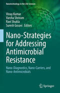 Kumar / Shriram / Shukla |  Nano-Strategies for Addressing Antimicrobial Resistance | eBook | Sack Fachmedien