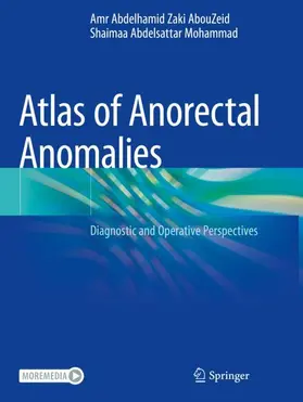 AbouZeid / Mohammad |  Atlas of Anorectal Anomalies | Buch |  Sack Fachmedien