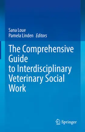 Loue / Linden | The Comprehensive Guide to Interdisciplinary Veterinary Social Work | E-Book | www.sack.de