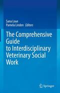 Loue / Linden |  The Comprehensive Guide to Interdisciplinary Veterinary Social Work | eBook | Sack Fachmedien