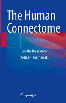 Fountoulakis | The Human Connectome | Buch | 978-3-031-10350-6 | www.sack.de