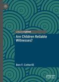 Cotterill |  Are Children Reliable Witnesses? | Buch |  Sack Fachmedien