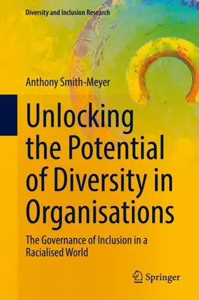 Smith-Meyer |  Unlocking the Potential of Diversity in Organisations | Buch |  Sack Fachmedien