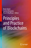 Daimi / Dionysiou / El Madhoun |  Principles and Practice of Blockchains | eBook | Sack Fachmedien