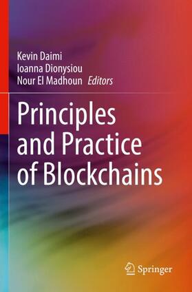 Daimi / El Madhoun / Dionysiou |  Principles and Practice of Blockchains | Buch |  Sack Fachmedien