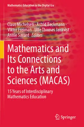 Michelsen / Beckmann / Savard |  Mathematics and Its Connections to the Arts and Sciences (MACAS) | Buch |  Sack Fachmedien