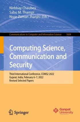Chaubey / Jhanjhi / Thampi |  Computing Science, Communication and Security | Buch |  Sack Fachmedien