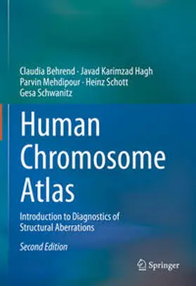 Behrend / Karimzad Hagh / Mehdipour |  Human Chromosome Atlas | Buch |  Sack Fachmedien