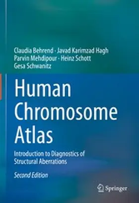 Behrend / Karimzad Hagh / Mehdipour |  Human Chromosome Atlas | eBook | Sack Fachmedien