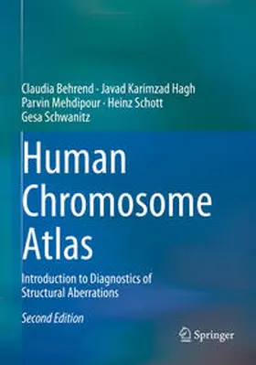 Behrend / Karimzad Hagh / Mehdipour |  Human Chromosome Atlas | Buch |  Sack Fachmedien