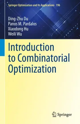 Du / Wu / Pardalos |  Introduction to Combinatorial Optimization | Buch |  Sack Fachmedien