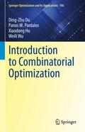 Du / Wu / Pardalos |  Introduction to Combinatorial Optimization | Buch |  Sack Fachmedien