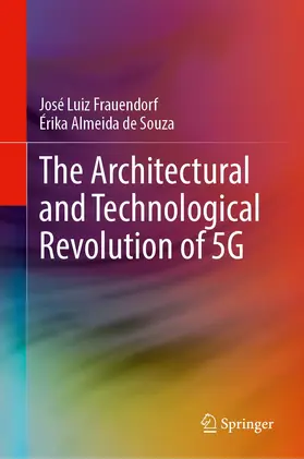 Frauendorf / Almeida de Souza |  The Architectural and Technological Revolution of 5G | Buch |  Sack Fachmedien