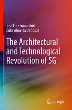 Frauendorf / Almeida de Souza |  The Architectural and Technological Revolution of 5G | Buch |  Sack Fachmedien