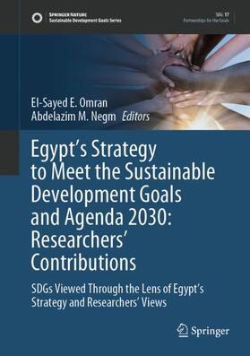 Negm / Omran |  Egypt¿s Strategy to Meet the Sustainable Development Goals and Agenda 2030: Researchers' Contributions | Buch |  Sack Fachmedien