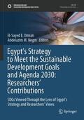 Negm / Omran |  Egypt¿s Strategy to Meet the Sustainable Development Goals and Agenda 2030: Researchers' Contributions | Buch |  Sack Fachmedien