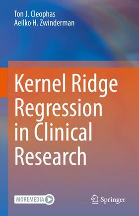 Zwinderman / Cleophas |  Kernel Ridge Regression in Clinical Research | Buch |  Sack Fachmedien