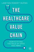 Burns |  The Healthcare Value Chain | Buch |  Sack Fachmedien