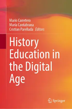 Carretero / Parellada / Cantabrana |  History Education in the Digital Age | Buch |  Sack Fachmedien