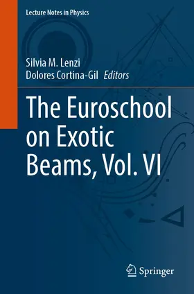 Lenzi / Cortina-Gil |  The Euroschool on Exotic Beams, Vol. VI | Buch |  Sack Fachmedien