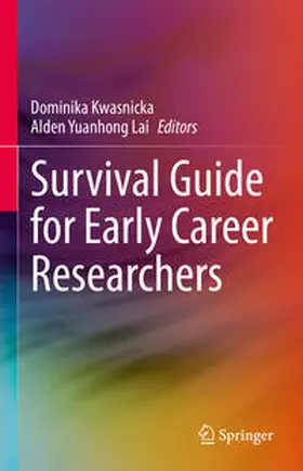 Kwasnicka / Lai |  Survival Guide for Early Career Researchers | Buch |  Sack Fachmedien