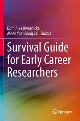 Kwasnicka / Lai |  Survival Guide for Early Career Researchers | Buch |  Sack Fachmedien