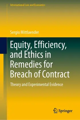 Mittlaender | Equity, Efficiency, and Ethics in Remedies for Breach of Contract | E-Book | sack.de