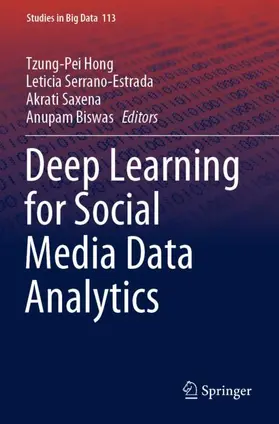 Hong / Biswas / Serrano-Estrada |  Deep Learning for Social Media Data Analytics | Buch |  Sack Fachmedien