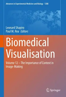 Shapiro / Rea | Biomedical Visualisation | Buch | 978-3-031-10888-4 | sack.de