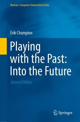 Champion |  Playing with the Past: Into the Future | Buch |  Sack Fachmedien