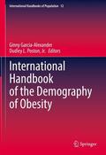 Garcia-Alexander / Poston, Jr. / Jr. |  International Handbook of the Demography of Obesity | eBook | Sack Fachmedien