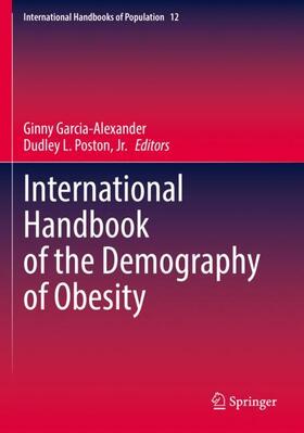 Poston / Garcia-Alexander / Poston, Jr. | International Handbook of the Demography of Obesity | Buch | 978-3-031-10938-6 | sack.de