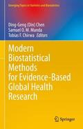 Chen / Chirwa / Manda |  Modern Biostatistical Methods for Evidence-Based Global Health Research | Buch |  Sack Fachmedien