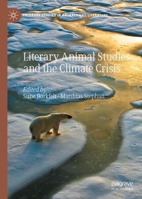 Stephan / Borkfelt |  Literary Animal Studies and the Climate Crisis | Buch |  Sack Fachmedien
