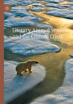 Stephan / Borkfelt |  Literary Animal Studies and the Climate Crisis | Buch |  Sack Fachmedien