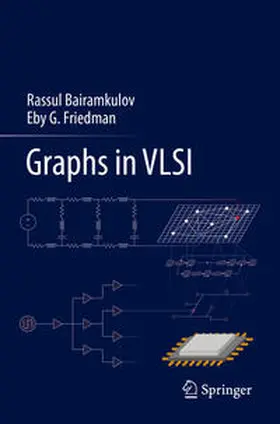 Bairamkulov / Friedman |  Graphs in VLSI | Buch |  Sack Fachmedien