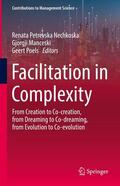 Petrevska Nechkoska / Manceski / Poels |  Facilitation in Complexity | eBook | Sack Fachmedien