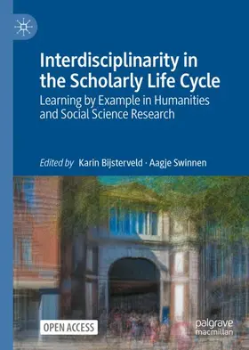 Bijsterveld / Swinnen |  Interdisciplinarity in the Scholarly Life Cycle | Buch |  Sack Fachmedien