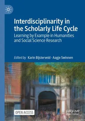Bijsterveld / Swinnen |  Interdisciplinarity in the Scholarly Life Cycle | Buch |  Sack Fachmedien
