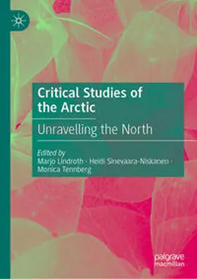 Lindroth / Sinevaara-Niskanen / Tennberg |  Critical Studies of the Arctic | eBook | Sack Fachmedien