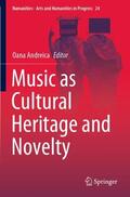 Andreica |  Music as Cultural Heritage and Novelty | Buch |  Sack Fachmedien