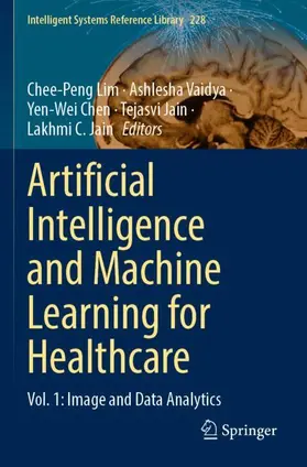 Lim / Vaidya / Jain |  Artificial Intelligence and Machine Learning for Healthcare | Buch |  Sack Fachmedien