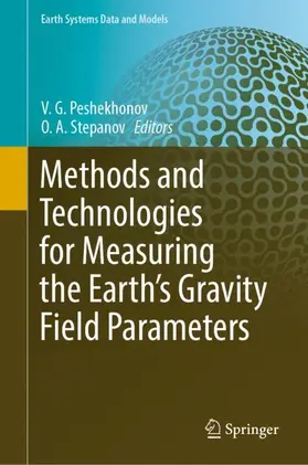 Stepanov / Peshekhonov |  Methods and Technologies for Measuring the Earth's Gravity Field Parameters | Buch |  Sack Fachmedien