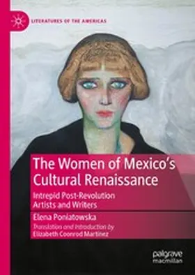 Poniatowska / Martínez |  The Women of Mexico's Cultural Renaissance | eBook | Sack Fachmedien